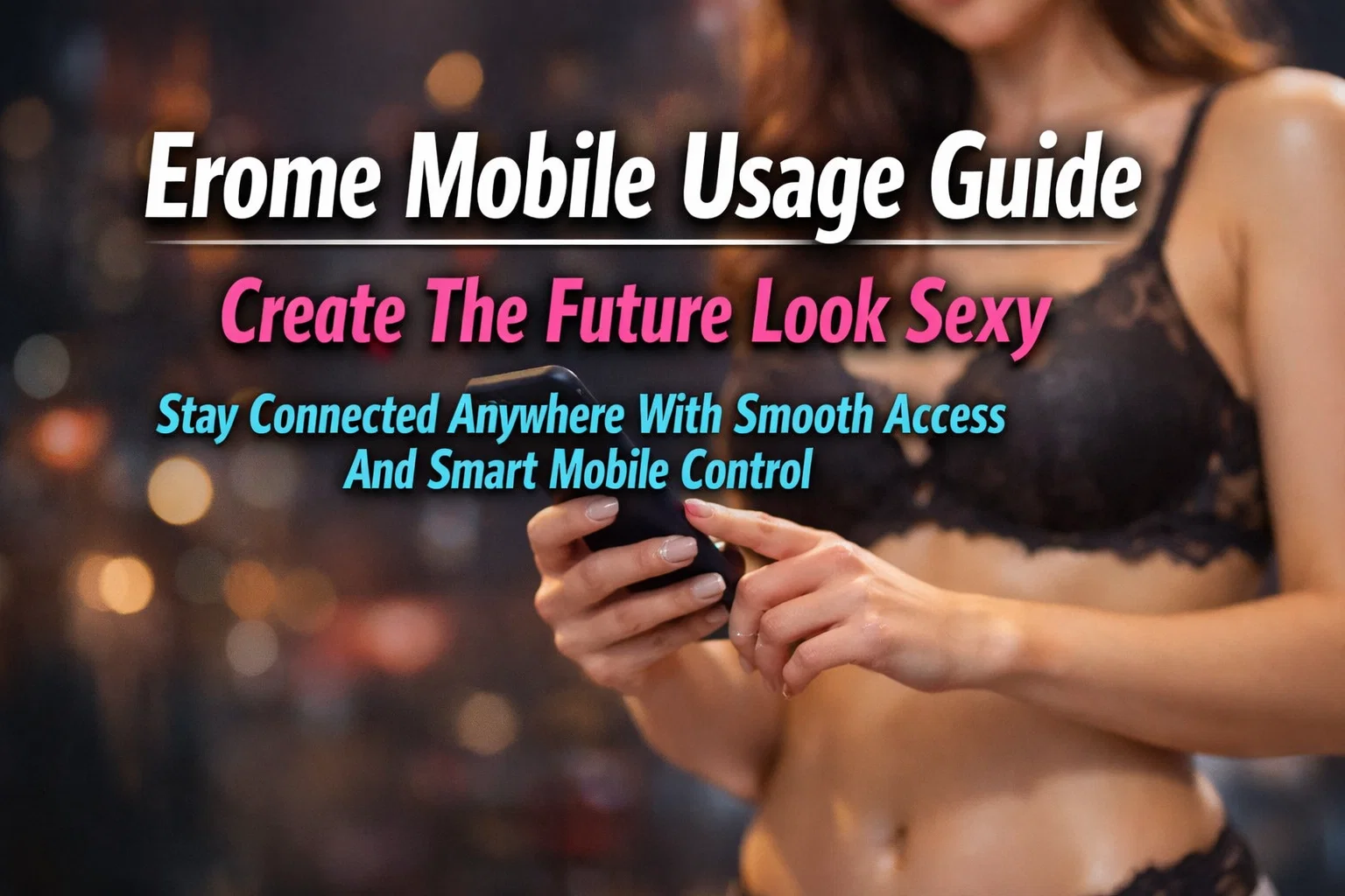 Erome Mobile Usage Guide