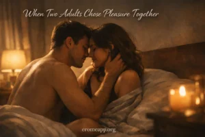 When Two Adults Chose Pleasure Together